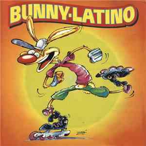 Bunny Latino - Bunny - Latino flac download