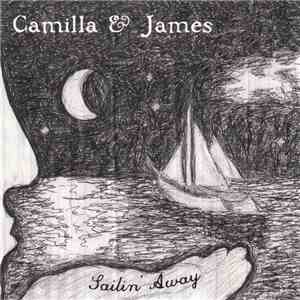 Camilla & James - Sailin' Away flac download