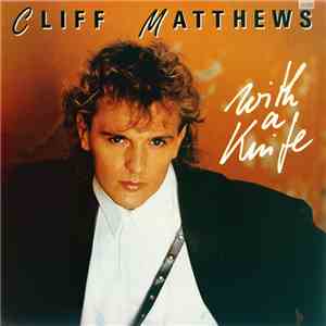 Cliff Matthews - With A Knife flac download
