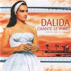 Dalida - Dalida Chante Le 7ème Art - Parlez-Moi D'Amour flac download