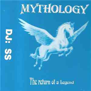 DJ SS - Mythology - The Return Of A Legend flac download