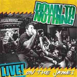 Down To Nothing - Live! On The James flac download