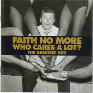 Faith No More - Who Cares A Lot? The Greatest Hits flac download