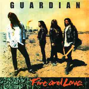 Guardian  - Fire And Love flac download