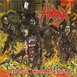 Hirax - Noise Chaos War flac download
