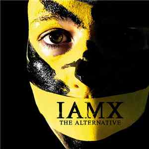 IAMX - The Alternative flac download
