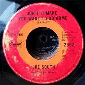 Joe South And The Believers - Don't It Make You Wanna Go Home / Hearts Desire flac download