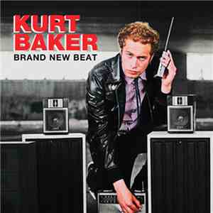 Kurt Baker  - Brand New Beat flac download