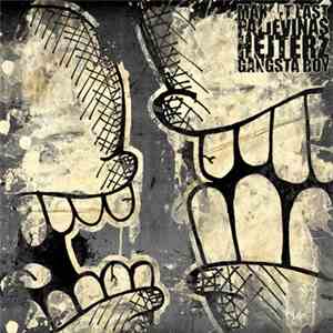 Make It Last  / Paljevinas Hejterz - Gangsta Boy flac download