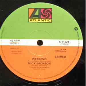 Mick Jackson - Weekend / You're A Dream flac download