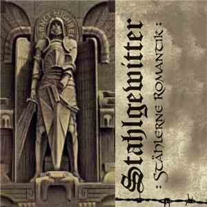 Stahlgewitter  - Stählerne Romantik flac download