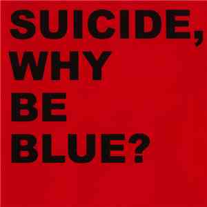 Suicide - Why Be Blue? + Live CD flac download