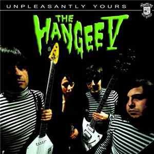 The Hangee V - Unpleasantly Yours flac download