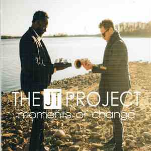 The JT Project - Moments Of Change flac download