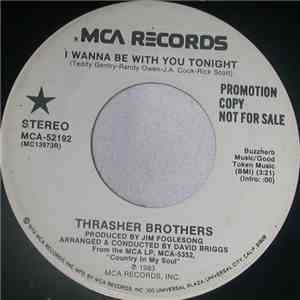 The Thrasher Brothers - I Wanna Be With You Tonight flac download