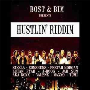 Various - Bost & Bim Presnts Hustlin' Riddim FLAC download