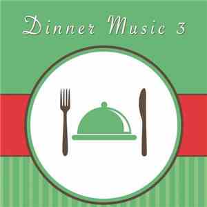 Various - Dinner Music 3 flac download