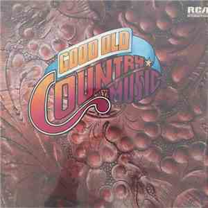 Various - Good Old Country Music flac download