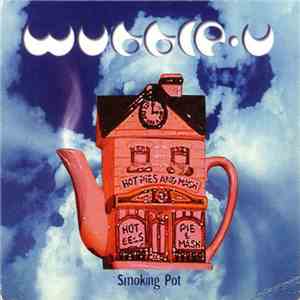 Wubble-U - Smoking Pot flac download