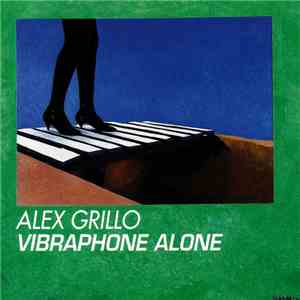 Alex Grillo - Vibraphone Alone flac download