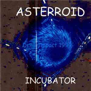 Asterroid Incubator - Deep Impact 1999 flac download