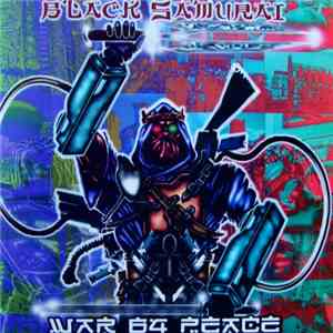 Black Samurai - War B4 Peace flac download
