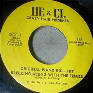 Crazy Hair And His Player Piano Gang - Breezing Along With The Freeze flac download