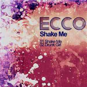 Ecco  - Shake Me EP flac download