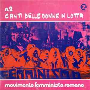 Fufi e Yuki - Canti Delle Donne In Lotta N.2 - Movimento Femminista Romano flac download