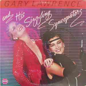 Gary Lawrence And His Sizzling Syncopators - Gary Lawrence And His Sizzling Syncopators flac download