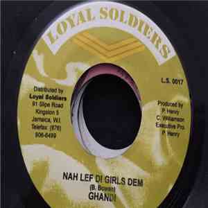 Ghandi - Nah Lef Di Girls Dem flac download