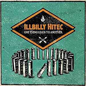 Illbilly Hitec - One Thing Leads To Another flac download