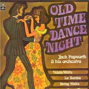 Jack Papworth And His Orchestra - Old Time Dance Night flac download