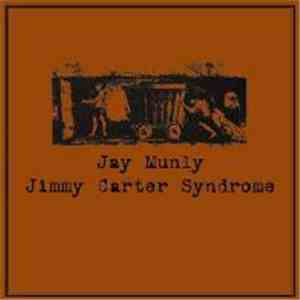 Jay Munly - Jimmy Carter Syndrome flac download