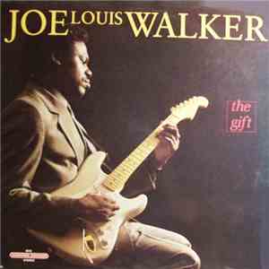 Joe Louis Walker - The Gift flac download