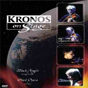 Kronos Quartet - Kronos On Stage flac download