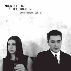 Miss Kittin & The Hacker - Lost Tracks Vol. 1 flac download
