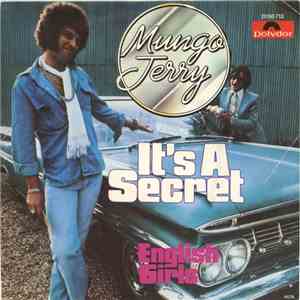 Mungo Jerry - It's A Secret / English Girls flac download