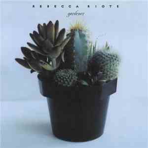 Rebecca Riots - Gardener flac download