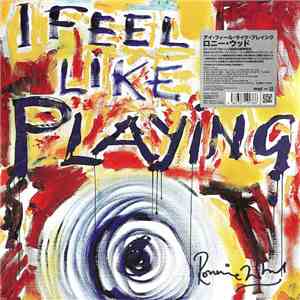 Ronnie Wood - I Feel Like Playing flac download