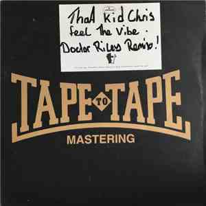 That Kid Chris - Feel The Vibe (Doctor Riley Remix) flac download