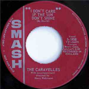 The Caravelles - I Don't Care If The Sun Don't Shine flac download