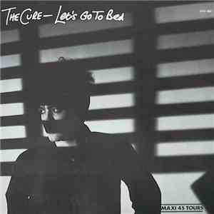 The Cure - Let's Go To Bed flac download