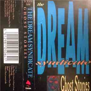 The Dream Syndicate - Ghost Stories flac download
