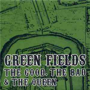 The Good, The Bad & The Queen - Green Fields flac download