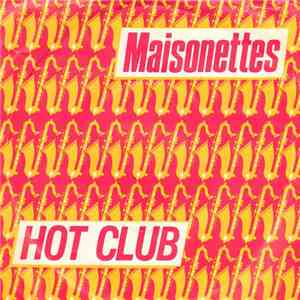 The Maisonettes - Hot Club flac download