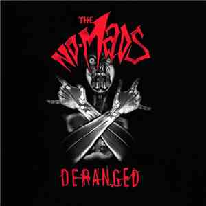 The No-Mads - Deranged flac download