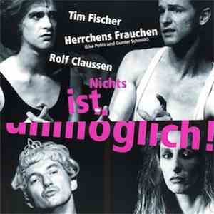Tim Fischer, Herrchens Frauchen, Rolf Claussen - Nichts Ist Unmöglich flac download