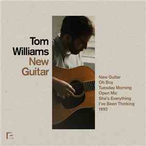 Tom Williams  - New Guitar/New House flac download
