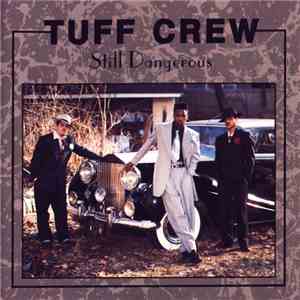 Tuff Crew - Still Dangerous flac download